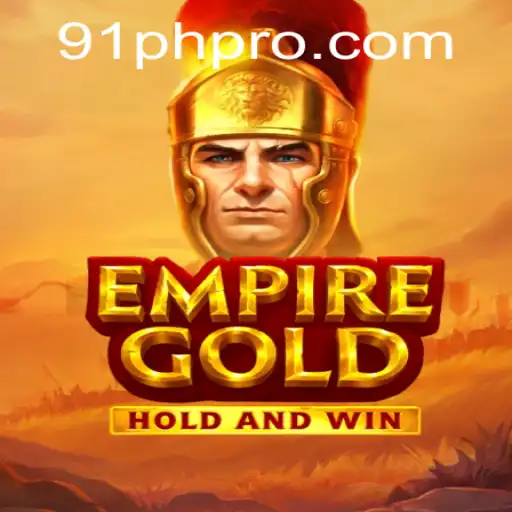 Exploring the Thrilling World of EmpireGold: A Game of Strategy and Conquest 91PH