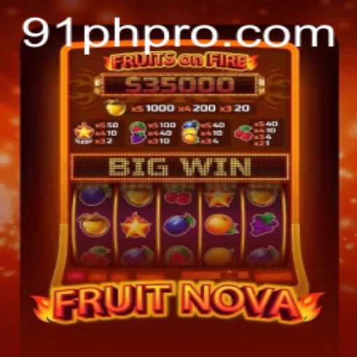 Exploring the Exciting World of FruitNova: A Captivating Game Experience