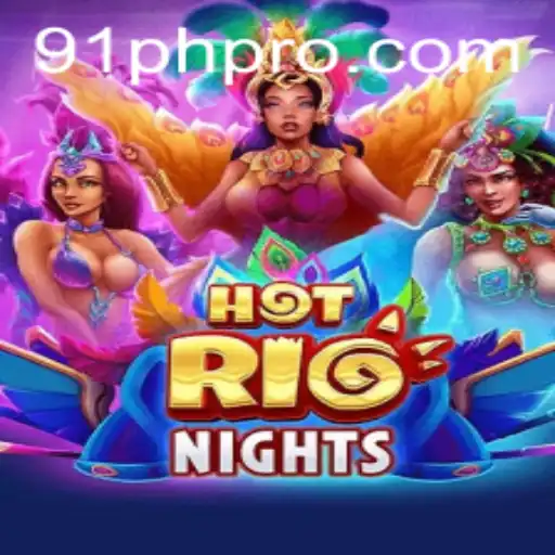 HotRioNights: A New Era of Gaming Experience with 91PH