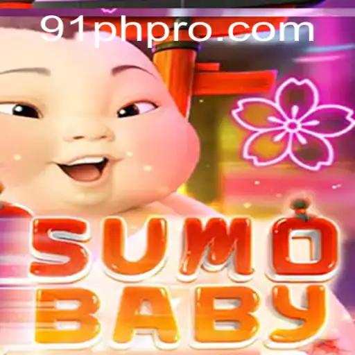 SumoBaby: The Exciting World of 91PH's Latest Game Sensation